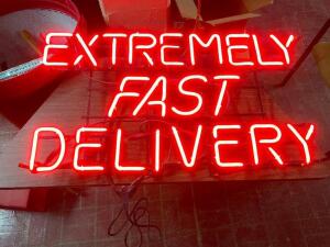 "EXTREMELY FAST DELIVERY" NEON SIGN