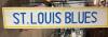 DESCRIPTION: 8' X 20" ST. LOUIS BLUES WOODEN SIGN LOCATION: BAY 7 QTY: 1