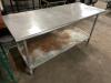 DESCRIPTION: 72" X 30" STAINLESS TABLE W/ GALV UNDER SHELF LOCATION: BAY 7 QTY: 1 - 2