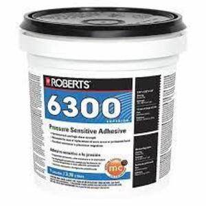 DESCRIPTION: (2) PRESSURE SENSITIVE ADHESIVE BRAND/MODEL: ROBERTS 6300 #53WC26 INFORMATION: OFF WHITE RETAIL$: 43.65 SIZE: 1 GALLON QTY: 2