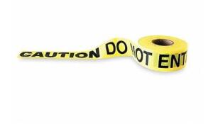 DESCRIPTION: (12) BARRICADE TAPE BRAND/MODEL: GRAINGER/1N956 INFORMATION: YELLOW/CAUTION DO NOT ENTER ON TAPE RETAIL$: 17.38 EACH SIZE: 3" X 1000'L QT