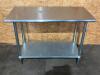 DESCRIPTION: 48" X 24" ALL STAINLESS TABLE W/ UNDER SHELF SIZE: 48" X 24" LOCATION: 7 QTY: 1