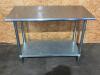 DESCRIPTION: 48" X 24" ALL STAINLESS TABLE W/ UNDER SHELF SIZE: 48" X 24" LOCATION: 7 QTY: 1 - 2