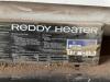 DESCRIPTION: REDDY HEATER PRO 150,000 BTU KEROSENE HEATER QTY: 1 - 5