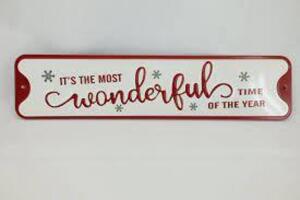 DESCRIPTION: (1) CASE OF (12) CHRISTMAS SIGNS BRAND/MODEL: TREMONT FLORAL #XN13005-174 INFORMATION: IT'S THE MOST WONDERFUL TIME OF THE YEAH RETAIL$: