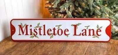 DESCRIPTION: (12) CHRISTMAS DECOR SIGN BRAND/MODEL: TREMONT FLORAL INFORMATION: MISTLETOE LANE RETAIL$: $39.99 EA SIZE: 24" X 6" X 6" QTY: 12