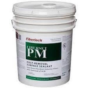 DESCRIPTION: (1) POST-REMOVAL SURFACE SEALANT BRAND/MODEL: FIBERLOCK FIBERSET PM RETAIL$: $110.16 EA SIZE: 5 GALLON QTY: 1