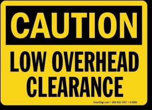 DESCRIPTION: (7) LOW OVERHEAD CLEARANCE SIGN BRAND/MODEL: BRADY RETAIL$: $12.25 EA QTY: 7