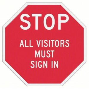 DESCRIPTION: (3) REFLECTIVE VISITORS STOP SIGN RETAIL$: $24.63 EA QTY: 3