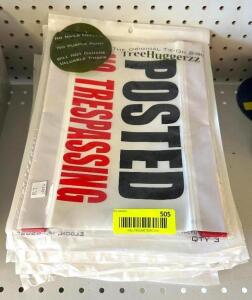 DESCRIPTION: (20) 3CT PACKS OF 'POSTED NO TRESPASSING TIE-ON SIGNS BRAND/MODEL: TREEHUGGERZZ RETAIL$: $3.50 EACH LOCATION: RETAIL SHOP QTY: 20