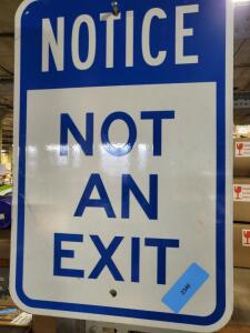 DESCRIPTION: (5) NOT AN EXIT SIGN INFORMATION: ALUMINUM RETAIL$: $15.25 EA QTY: 5