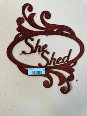 DESCRIPTION: SHE SHED METAL SIGN SIZE: 12" QTY: 1