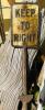 DESCRIPTION: VINTAGE 'KEEP TO RIGHT' TRAFFIC SIGN WITH POST QTY: 1 - 2