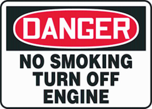 DESCRIPTION: (3) DANGER SIGN BRAND/MODEL: NO SMOKING TURN OFF ENGINE QTY: 3