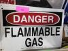 DESCRIPTION: (2) DANGER SIGN BRAND/MODEL: FLAMMABLE GAS RETAIL$: $12.87 EA QTY: 2 - 3