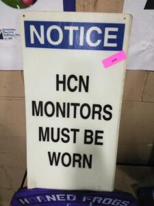 DESCRIPTION: (3) SAFETY SIGNS BRAND/MODEL: BRADY NOTICE HCN MONITORS RETAIL$: $30.00 EA QTY: 3