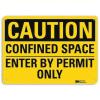 DESCRIPTION: (3) CAUTION SIGN BRAND/MODEL: BRADY #35JK52 INFORMATION: ALUMINUM SIZE: 10X14 RETAIL$: $20.93 EA QTY: 3