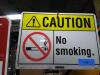 DESCRIPTION: (2) NO SMOKING SIGN BRAND/MODEL: BRADY #48WN15 SIZE: 10X14 RETAIL$: $25.24 EA QTY: 2 - 3