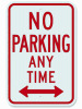 DESCRIPTION: (2) NO PARKING ANY TIME SIGN BRAND/MODEL: LYLE SIZE: ALUMINUM RETAIL$: $35.11 EA QTY: 2