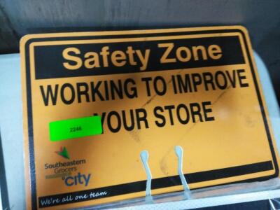 DESCRIPTION: (1) SAFETY SIGN RETAIL$: $8.47 EA QTY: 1