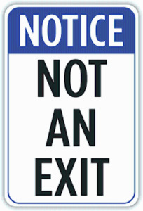 DESCRIPTION: (1) ALUMINUM SIGN BRAND/MODEL: NOT AN EXIT SIGN RETAIL$: $71.79 EA QTY: 1