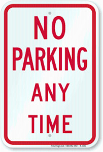 DESCRIPTION: (2) NO PARKING SIGN INFORMATION: ALUMINUM RETAIL$: $24.87 EA QTY: 2