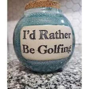 DESCRIPTION: (1) COLLECTION JAR WITH CORK LID INFORMATION: "I'D RATHER BE GOLFING" QTY: 1