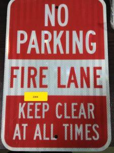 DESCRIPTION: (1) NO PARKING FIRE LANE SIGNS RETAIL$: $56.78 EA QTY: 1