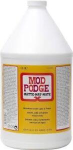 DESCRIPTION: (2) WATER BASED SEALER GLUE FINISH BRAND/MODEL: MOD PODGE INFORMATION: MATE SIZE: 1 GALLON RETAIL$: $37.45 EA QTY: 2