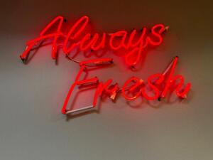 "ALWAYS FRESH" NEON SIGN