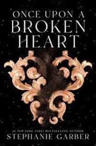 DESCRIPTION: (1) READING NOVEL - ONCE UPON A BROKEN HEART BRAND/MODEL: STEPHANIE GARBER INFORMATION: SEE INSPECTION RETAIL$: $15.64 EA QTY: 1