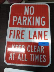 DESCRIPTION: (1) NO PARKING FIRE LANE SIGN SIZE: ALUMINUM RETAIL$: $15.99 EA QTY: 1