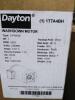 DESCRIPTION: (1) WASHDOWN MOTORBRAND/MODEL: DAYTON #1TTA4INFORMATION: 3-Phase, 1 HP, 3,520 Nameplate RPM, 230/460V AC, 56CRETAIL$: $1,236.62QTY: 1 - 2