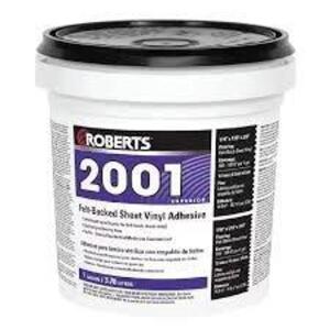 DESCRIPTION: (1) FELT-BACK SHEET VINYL ADHESIVE BRAND/MODEL: ROBERTS 2001 SIZE: 1 GALLON RETAIL$: $20.55 EA QTY: 1