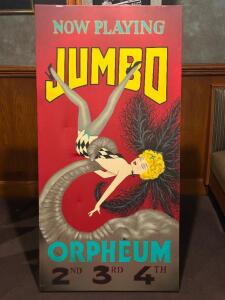 DESCRIPTION: "JUMBO ORPHEUM" PAINT ON CANVAS SIZE: 30" X 60" LOCATION: ROOM 3 THIS LOT IS: ONE MONEY QTY: 1