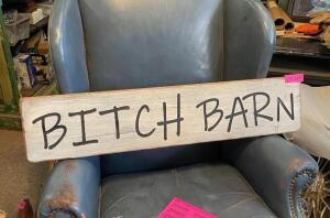 34" X 7" BITCH BARN SIGN, WOOD